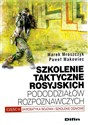 Szkolenie taktyczne rosyjskich pododdziałów rozpoznawczych Akrobatyka bojowa i szkolenie ogniowe. Część 2