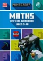 Minecraft Maths Ages 9-10: Official Workbook  - Dan Lipscombe, Katherine Pate