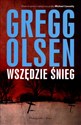 Wszędzie śnieg - Gregg Olsen