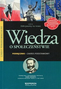 Odkrywamy na nowo Wiedza o społeczeństwie Podręcznik Zakres podstawowy Szkoła ponadgimnazjalna.