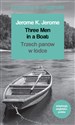Three men in a boat trzech panów w łódce czytamy w oryginale