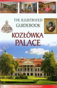 Pałac w Kozłówce Przewodnik ilustrowany wersja angielska - Księgarnia Niemcy (DE)