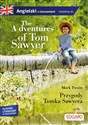 The Adventures of Tom Sawyer Przygody Tomka Sawyera Angielski z ćwiczeniami poziom B1-B2