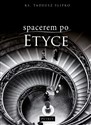 Spacerem po etyce wyd. 2 - ks. Tadeusz Ślipko SJ