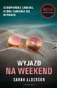 Wyjazd na weekend - Sarah Alderson