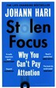 Stolen Focus Why You Can't Pay Attention - Johann Hari