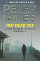 Not Dead Yet - Peter James