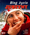 Bieg życia Justyny - Adam Sosnowski, Andrzej Stanowski