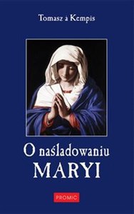 O naśladowaniu Maryi - Księgarnia UK