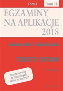 Egzaminy na aplikacje 2018 Teksty ustaw Tom 2 radcowska i adwokacka
