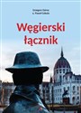 Węgierski łącznik - Grzegorz Górny, Paweł Cebula