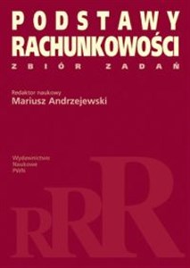 Podstawy rachunkowości Zbiór zadań - Księgarnia UK