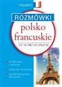 Rozmówki polsko-francuskie ze słowniczkiem polsko-francuskim francusko-polskim