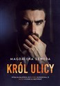 Król ulicy - Magdalena Szweda