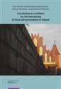 Constitutional conditions for the functioning of local self-government in Poland  - Piotr Rączka, Karolina Rokicka-Murszewska, Maciej Serowaniec, Jacek antoch-Rekowski