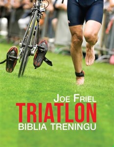 Triatlon biblia treningu - Księgarnia UK