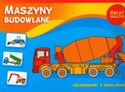 Świat maszyn Maszyny budowlane Kolorowanki z naklejkami