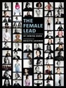 The Female Lead Women Who Shape Our World - Edwina Dunn
