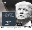 [Audiobook] Rodzina Trumpów Droga na szczyt
