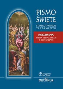 Pismo Święte Starego i Nowego Testamentu Rodzinna Biblia Tysiąclecia z ilustracjami