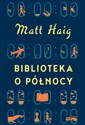 Biblioteka o Północy - Matt Haig