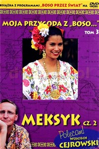 Moja przygoda z „Boso…` Tom 3. Meksyk cz. 2 (booklet DVD)