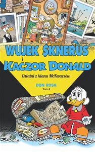 Wujek Sknerus i Kaczor Donald Tom 4 Ostatni z klanu McKwaczów