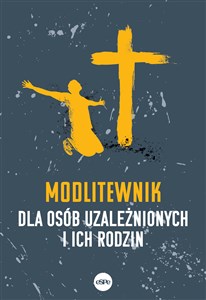 Modlitewnik dla osób uzależnionych i ich rodzin - Księgarnia UK