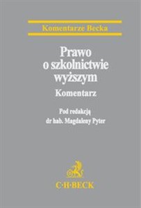 Prawo o szkolnictwie wyższym Komentarz - Księgarnia UK