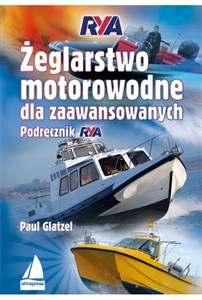 Żeglarstwo motorowodne dla zaawansowanych - Księgarnia UK