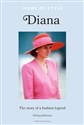 Icons of Style - Diana The story of a fashion icon - Glenys Johnson