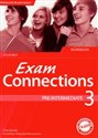 Exam Connections 3 Pre intermediate Workbook with CD Gimnazjum