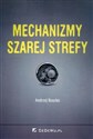 Mechanizmy szarej strefy