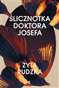 Ślicznotka doktora Josefa - Zyta Rudzka