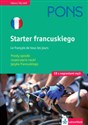 Starter francuskiego + CD Prosty sposób rozpoczęcia nauki języka francuskiego