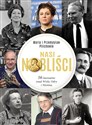 Nasi Nobliści 56 laureatów znad Wisły Odry i Niemna - Maria Pilich, Przemysław Pilich