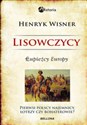 Lisowczycy Łupieżcy Europy - Henryk Wisner