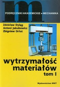 Wytrzymałość materiałów Tom 1