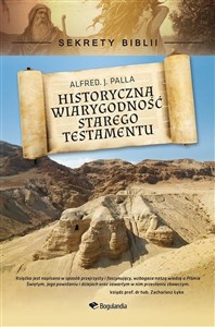 Historyczna wiarygodność Starego Testamentu Sekrety Biblii - Księgarnia Niemcy (DE)