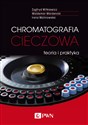 Chromatografia cieczowa teoria i praktyka - Zygfryd Witkiewicz, Waldemar Wardencki, Irena Malinowska