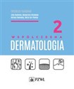 Współczesna dermatologia Tom 2