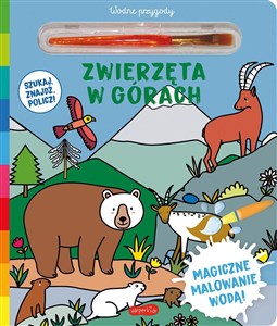 Zwierzęta w górach. Akademia mądrego dziecka. Wodne przygody