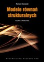 Modele równań strukturalnych z płytą CD Teoria i praktyka - Roman Konarski