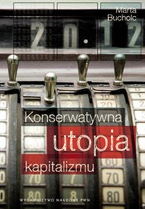 Konserwatywna utopia kapitalizmu - Księgarnia Niemcy (DE)