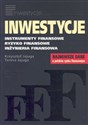 Inwestycje Instrumenty finansowe, ryzyko finansowe, inżynieria finansowa - Krzysztof Jajuga, Teresa Jajuga