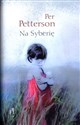 Na Syberię - Per Petterson
