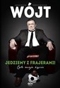 Wójt Jedziemy z frajerami! Całe moje życie - Janusz Wójcik, Przemysław Ofiara