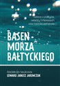 Basen Morza Bałtyckiego - Edward Janusz Jaremczuk