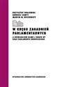 W kręgu zagadnień parlamentarnych Z doświadczeń Sejmu i Senatu RP oraz Parlamentu Europejskiego