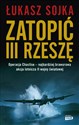 Zatopić III Rzeszę - Łukasz Sojka